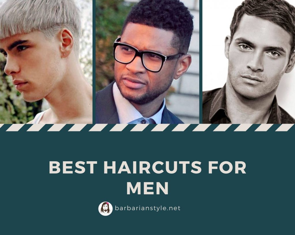 Best haircuts for men