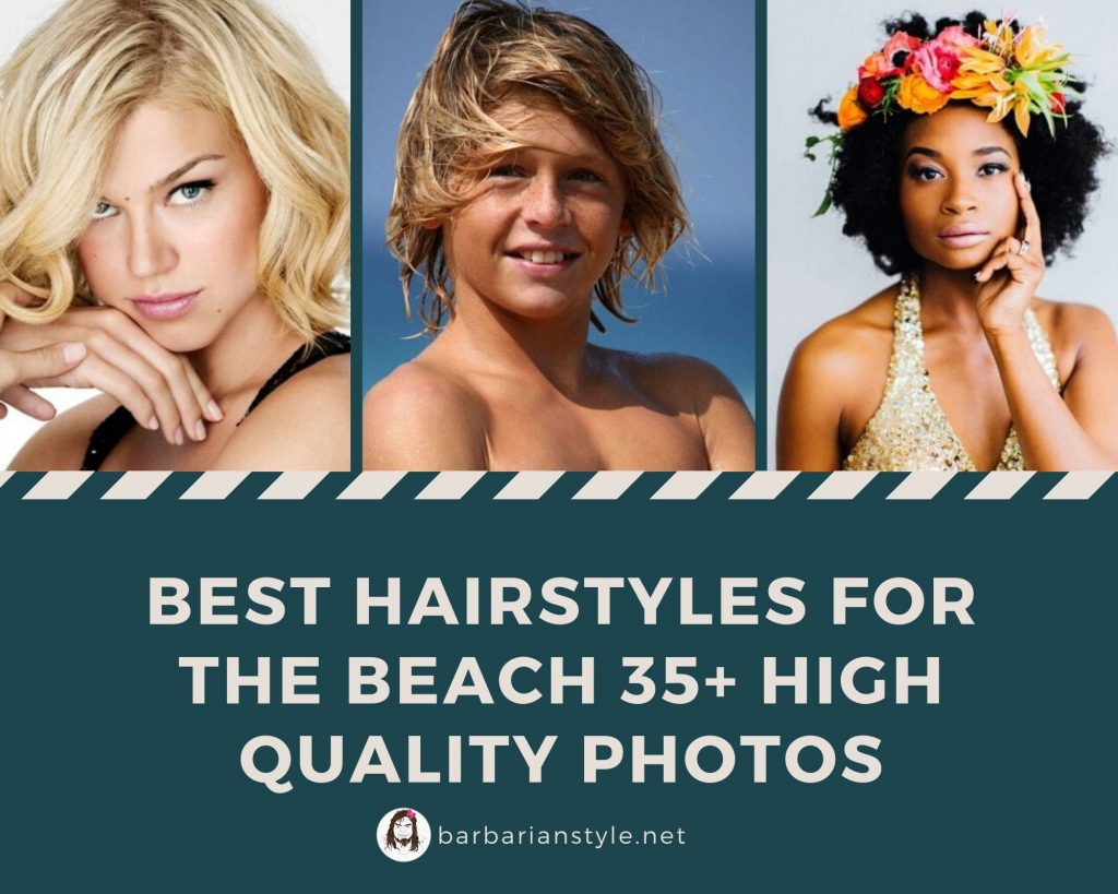 Best Hairstyles for the beach 35+ High Quality Photos