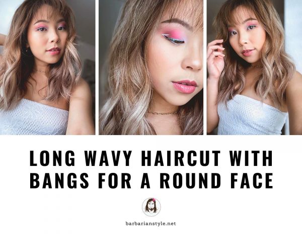 long wavy haircut with bangs for a round face