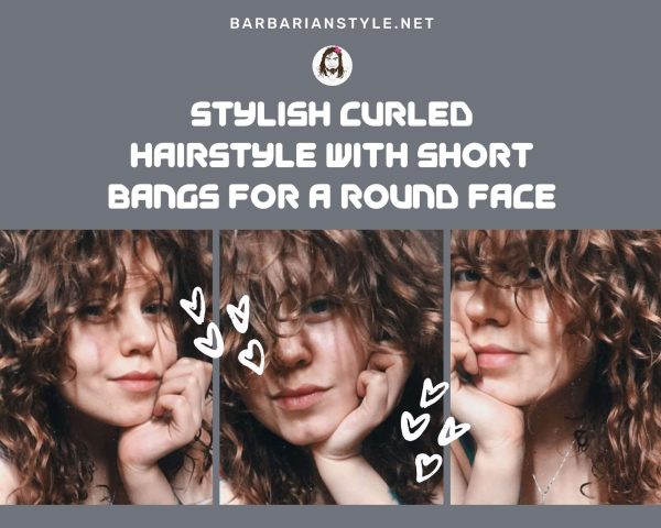 stylish curled hairstyle with short bangs for a round face